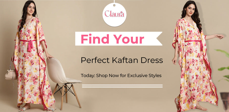 Find Your Perfect Kaftan Dress | Claura
