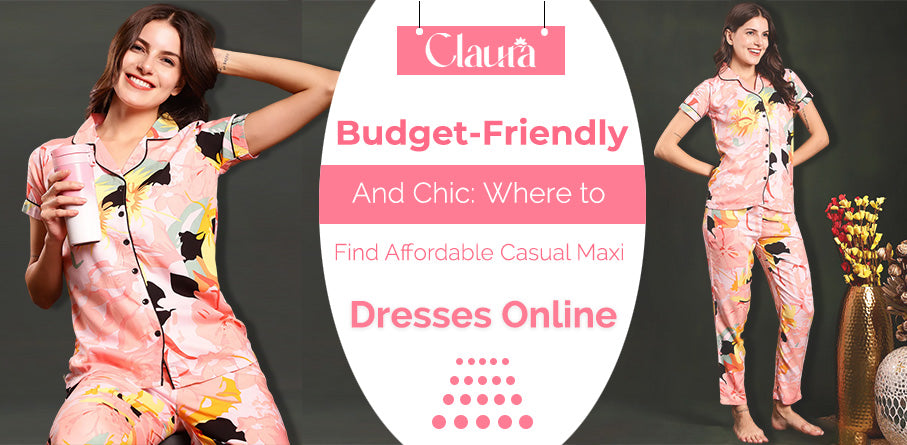 Affordable Casual Maxi Dresses Online | Claura